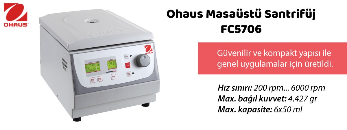ohaus-masaustu-santrifuj-fc5706-ozellikleri.