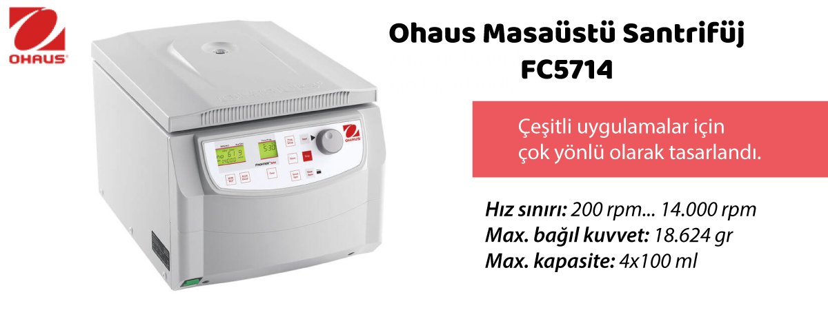 ohaus-masaustu-santrifuj-fc5714-ozellikleri.