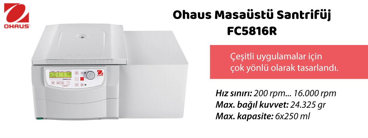 ohaus-masaustu-santrifuj-fc5816r-ozellikleri