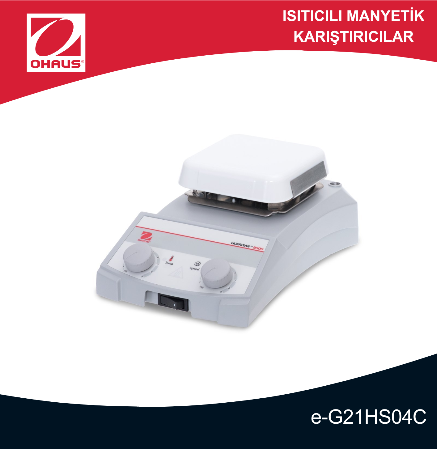 OHAUS e-G21HS04C Guardian 2000 Serisi Isıtıcılı Manyetik Karıştırıcı