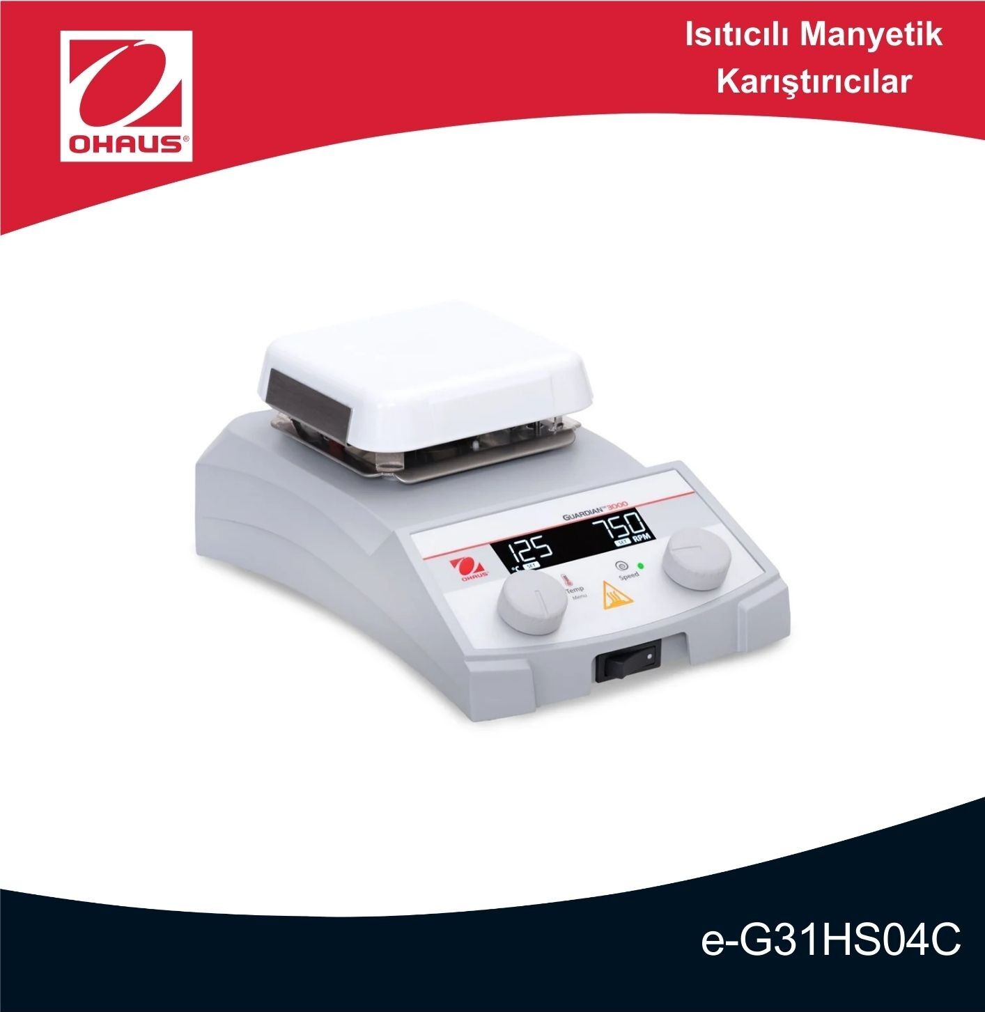 OHAUS e-G31HS04C Guardian 3000 Serisi Isıtıcılı Manyetik Karıştırıcı