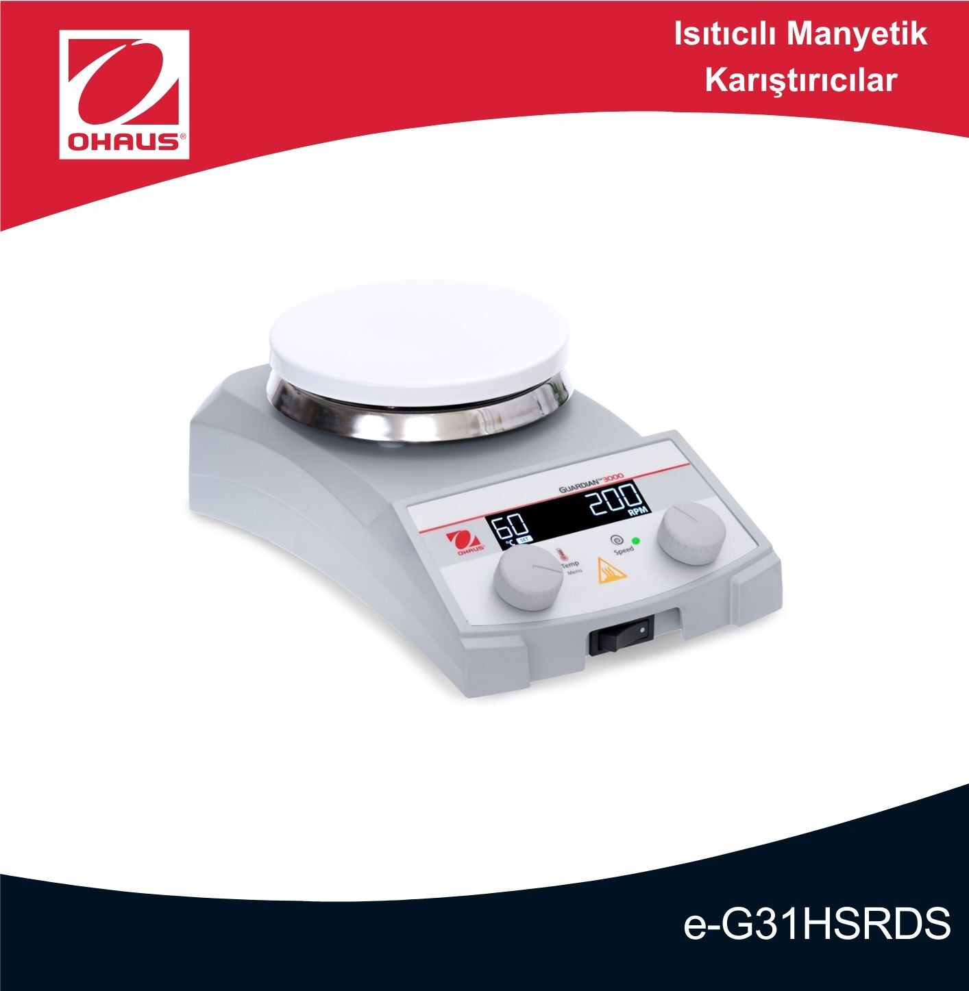 OHAUS e-G31HSRDS Guardian 3000 Serisi Isıtıcılı Manyetik Karıştırıcı